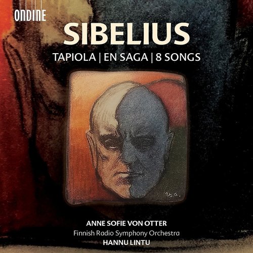 Ondine Sibelius: Tapiola, En Sage, 8 Songs - Hannu Lintu