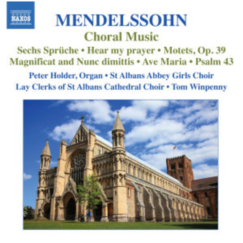 Naxos Mendelssohn: Choral Music