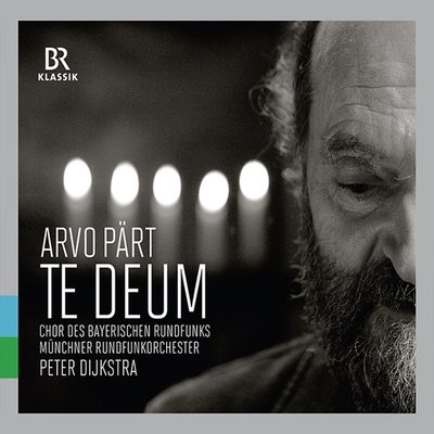 PÃ¤rt: Te Deum - Peter Dijkstra