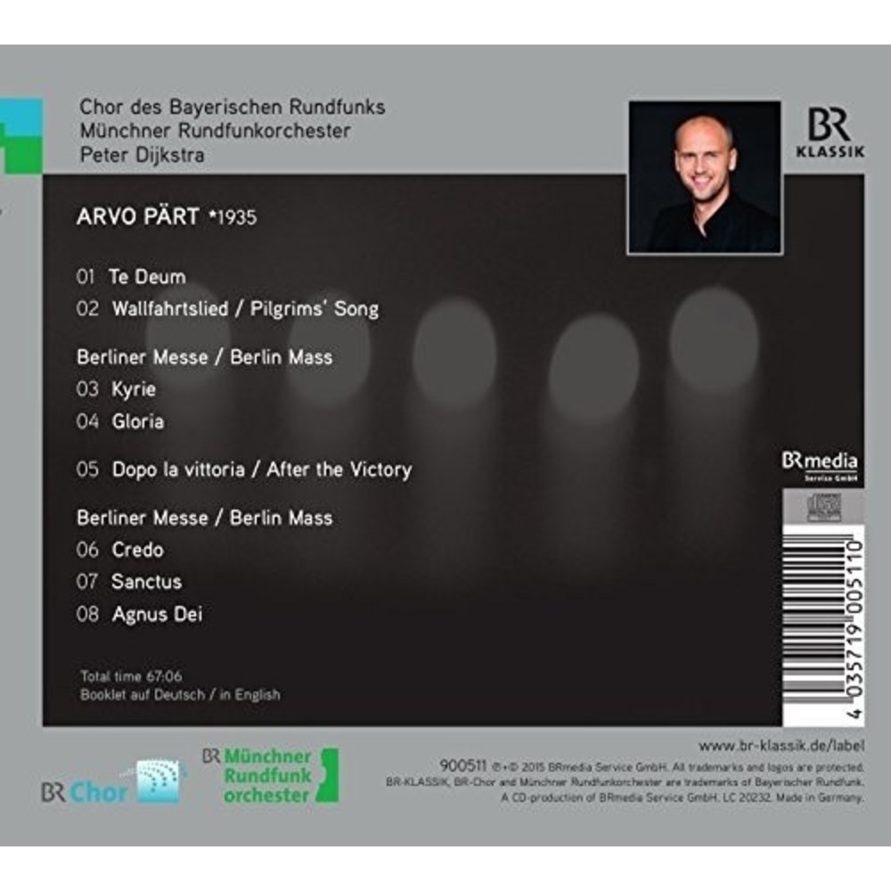 BR-Klassik PÃ¤rt: Te Deum - Peter Dijkstra