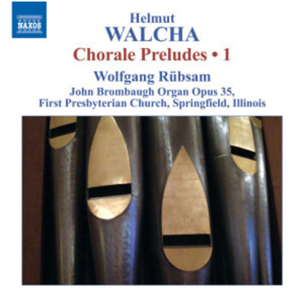 Naxos Walcha: Chorale Preludes 1