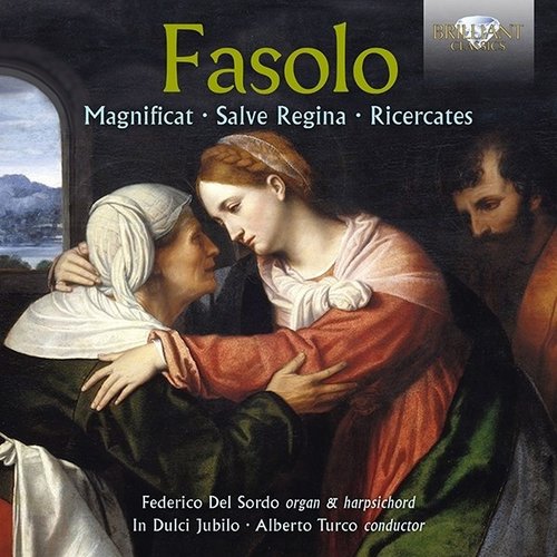 Brilliant Classics FASOLO: Magnificat, Salve Regina, Ricercates - In Dulci Jubilo, Alberto Turco