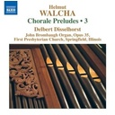 Naxos Walcha: Chorale Preludes 3