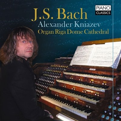 J.S.Bach: Organ Works - Alexander Kniazev