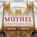Brilliant Classics Muthel: Complete Organ Music