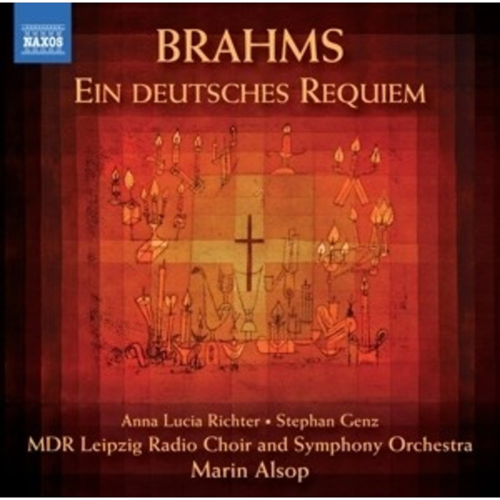 Naxos Brahms: Ein Deutsches Requiem