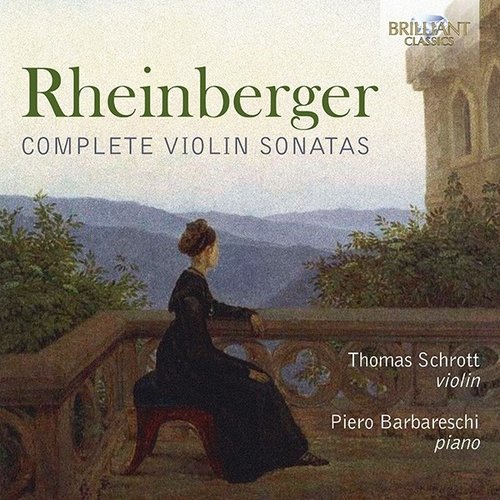 Brilliant Classics Rheinberger: Complete Violin Sonatas - Piero Barbareschi