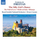 Naxos Freitas: Silly Girl S Dance