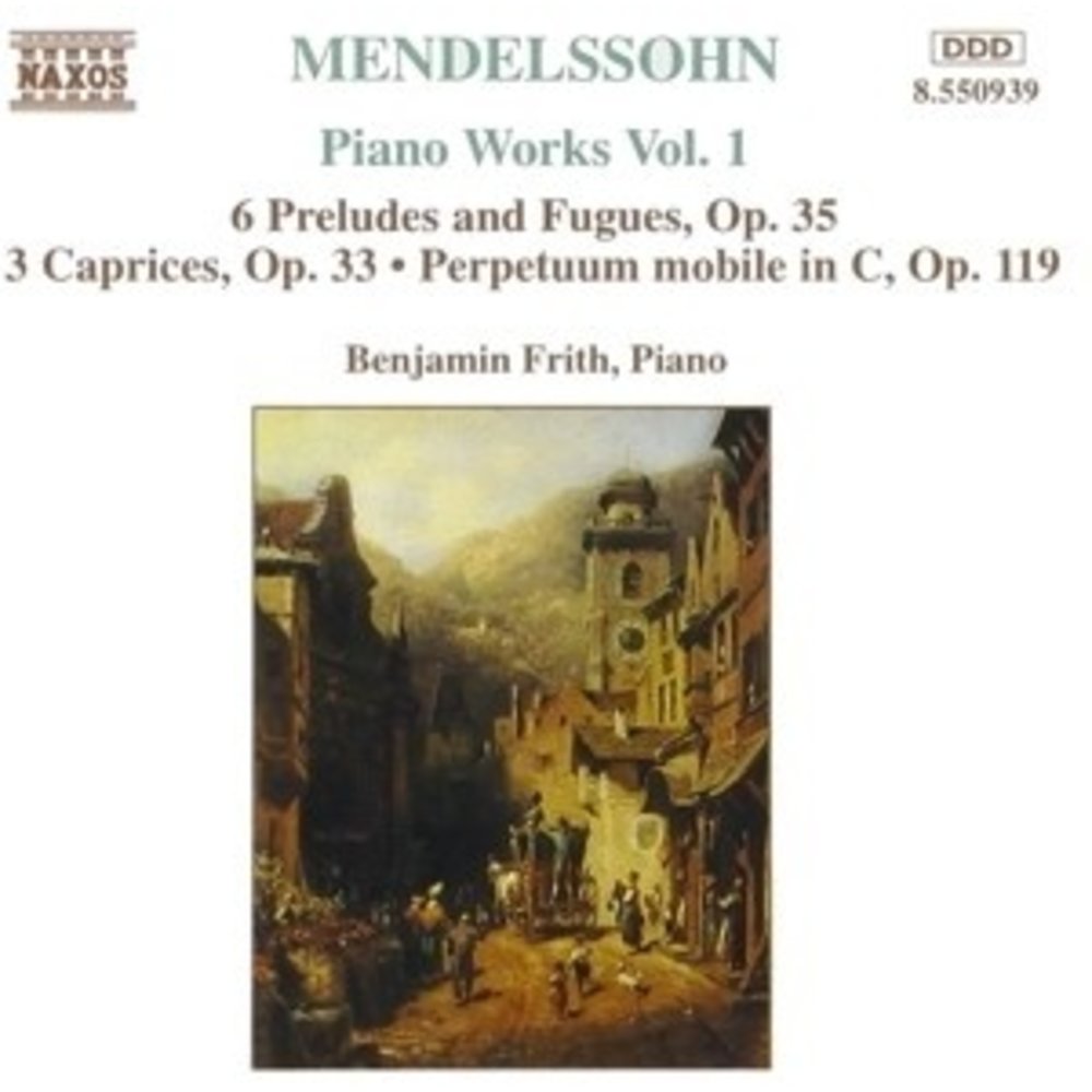 Naxos Mendelssohn: Piano Works Vol.1