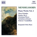 Naxos Mendelssohn: Piano Works Vol.2