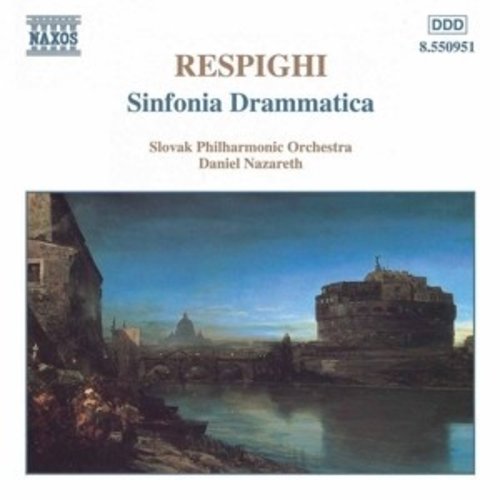 Naxos Respighi:sinfonia Drammatica