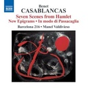 Naxos Casablancas: Seven Scenes