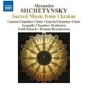 Naxos Shchetynsky: Sacred Music