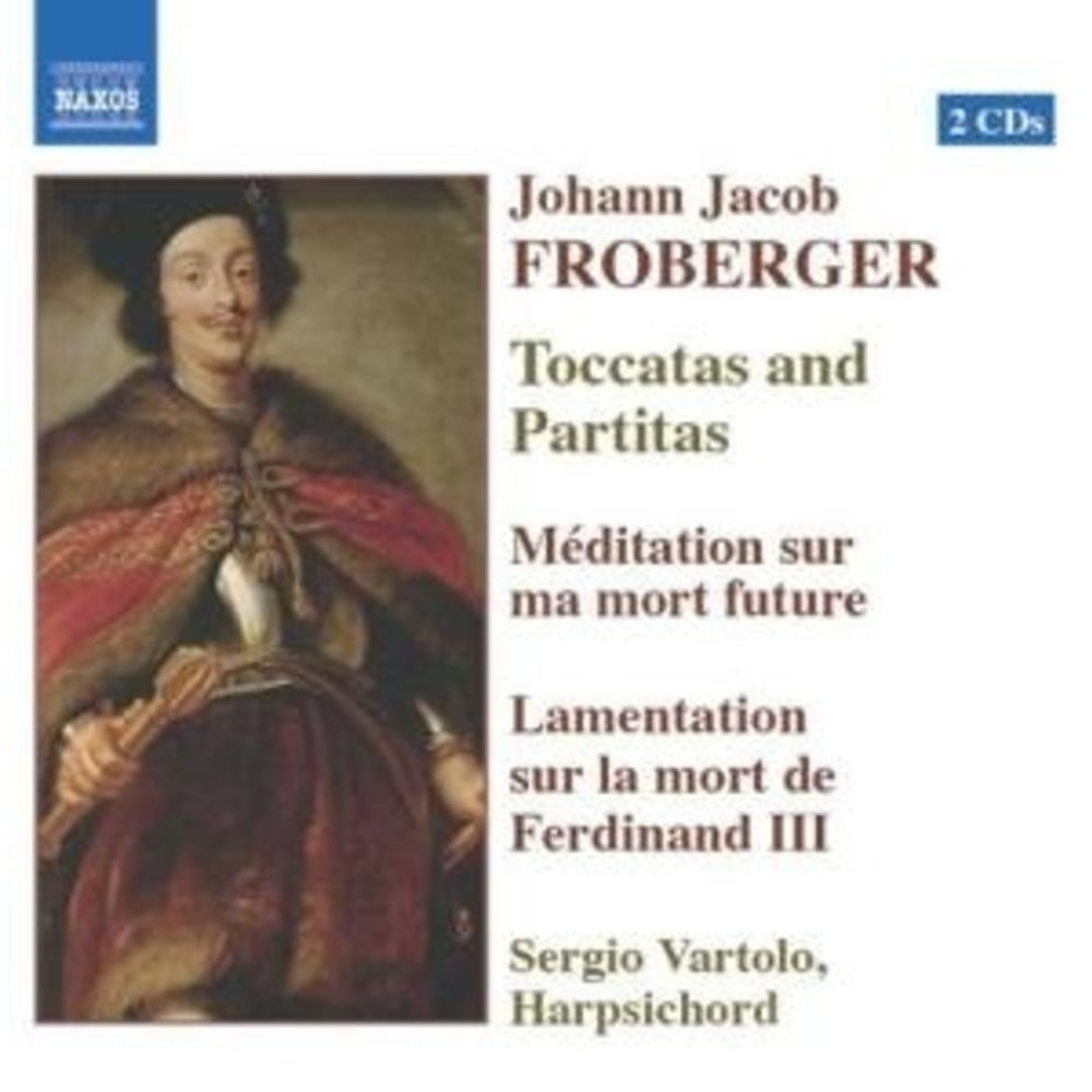 Naxos Froberger: Toccatas & Partitas