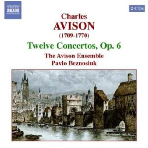 Naxos Avison : 12 Concertos Op. 6