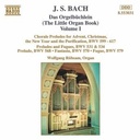 Naxos Bach J.s.: Das Orgelbuchlein 1