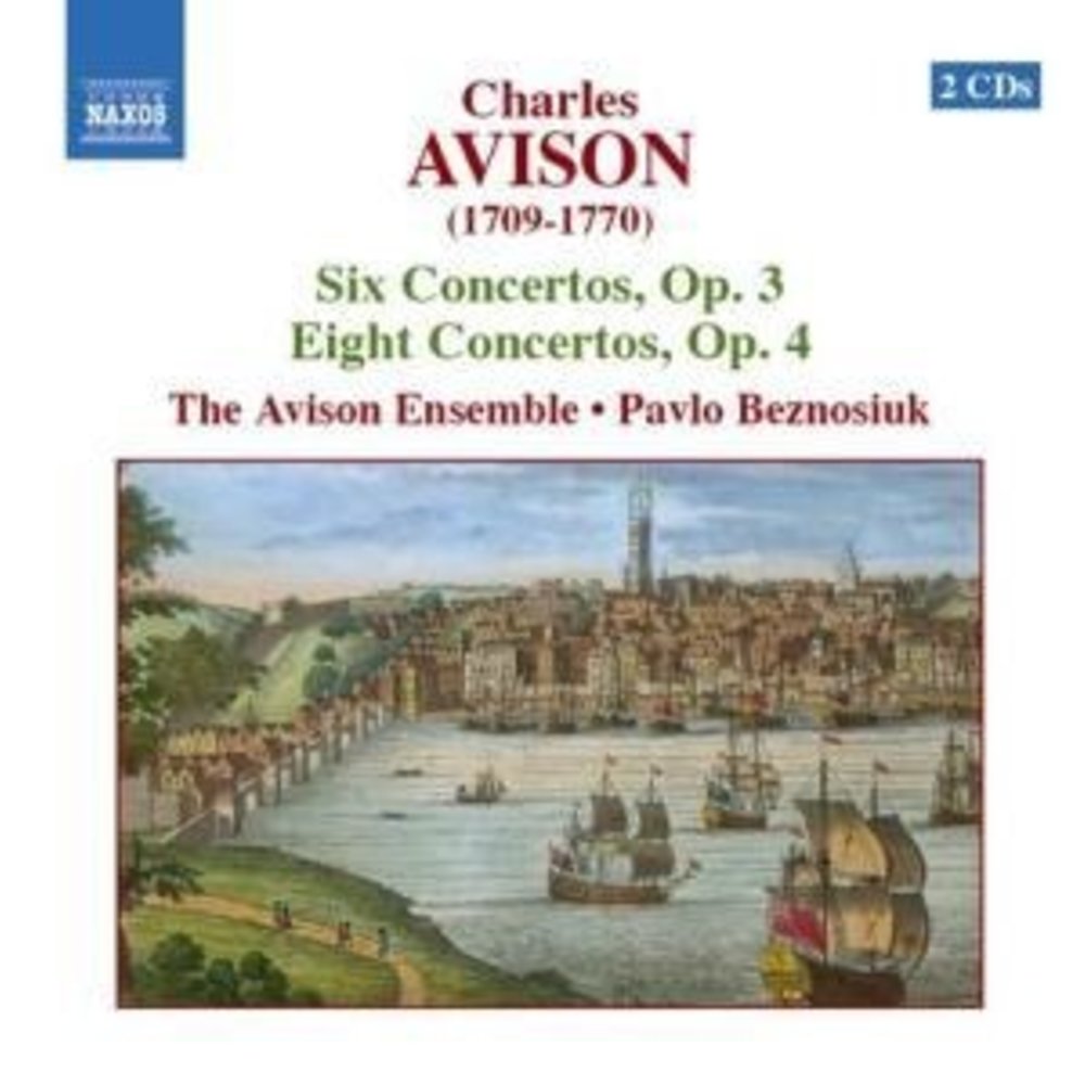 Naxos Avison: 6 Concertos, Op. 3 /