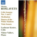 Naxos Roslavets: Works For Cello