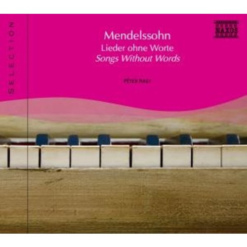 Naxos Mendelssohn: Songs Without Wor