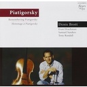 Remembering Piatigorsky