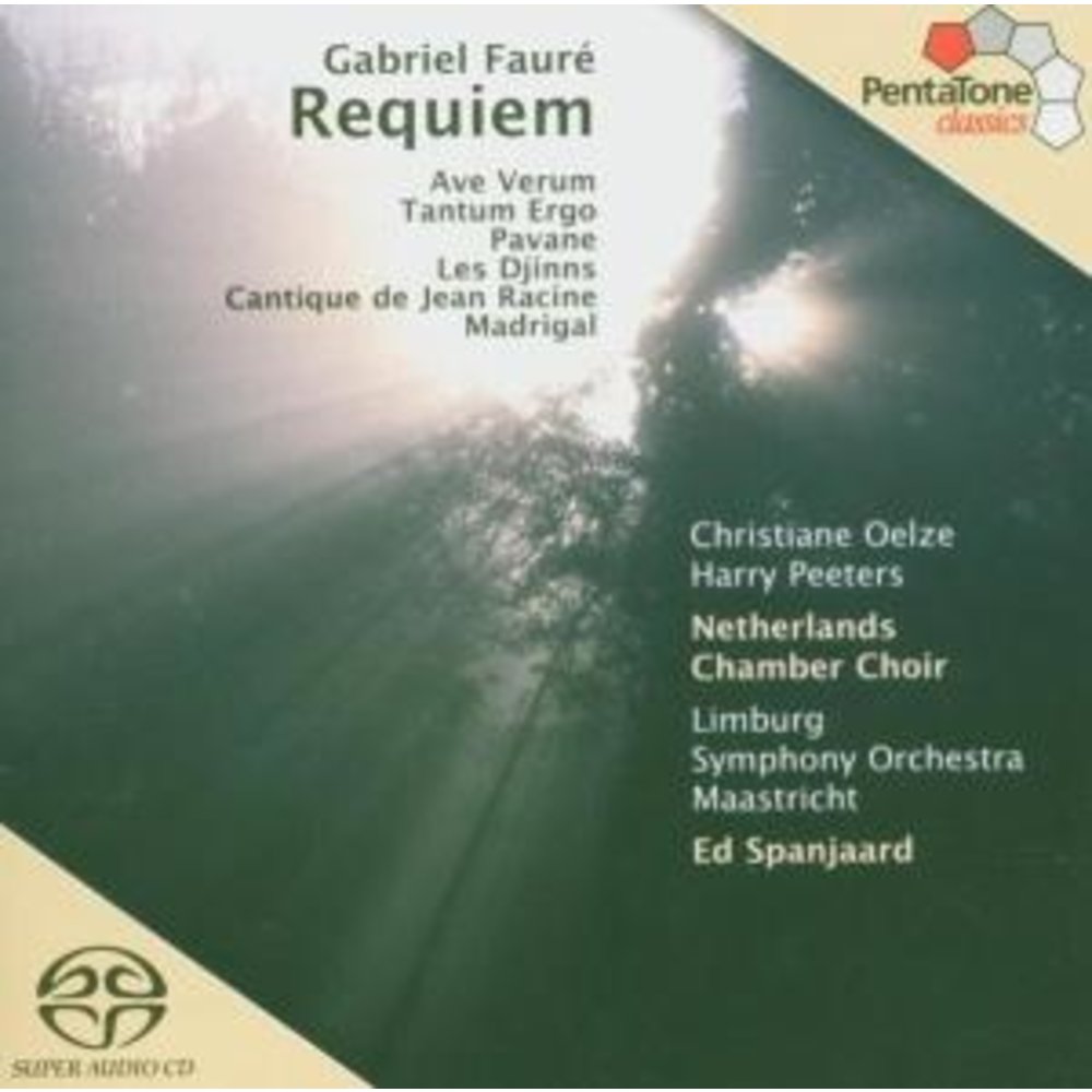 Pentatone Fauré: Requiem/Cantique/Pavane