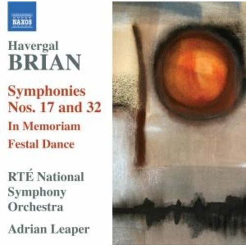 Naxos Brian: Symphonie Nos. 17+32