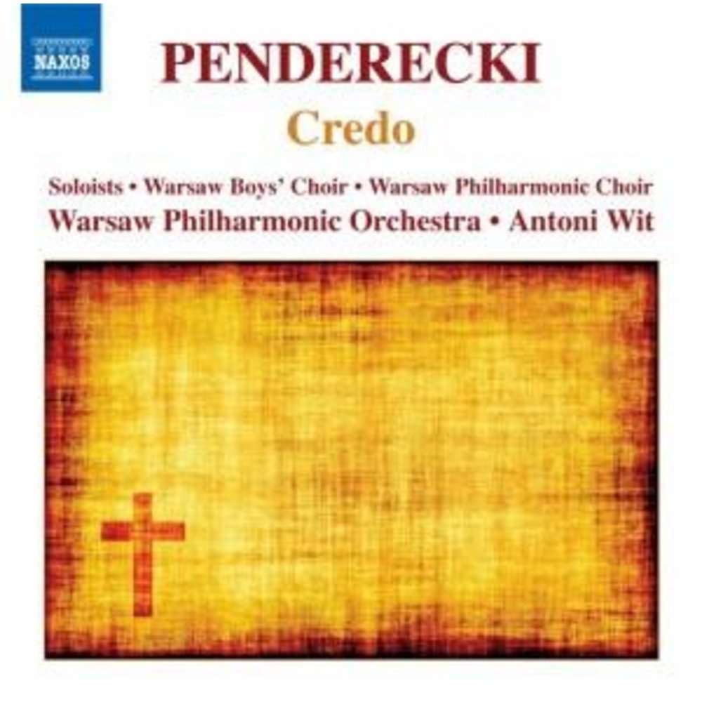 Naxos Penderecki: Credo