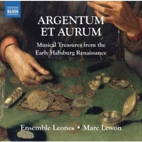 Naxos Argentum Et Aurum: Musical Treasures From The Earl