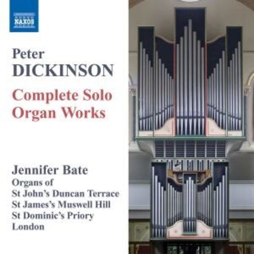 Naxos Dickinson: Solo Organ Works