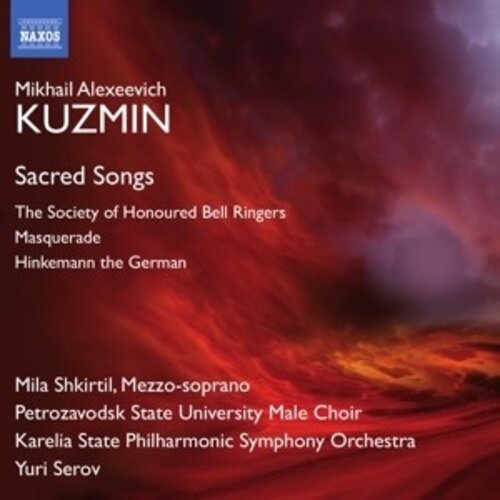 Naxos Mikhail Alexeevich Kuzmin (1872-1936)Sacred Songs1