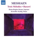 Naxos Messiaen: Trois Melodies