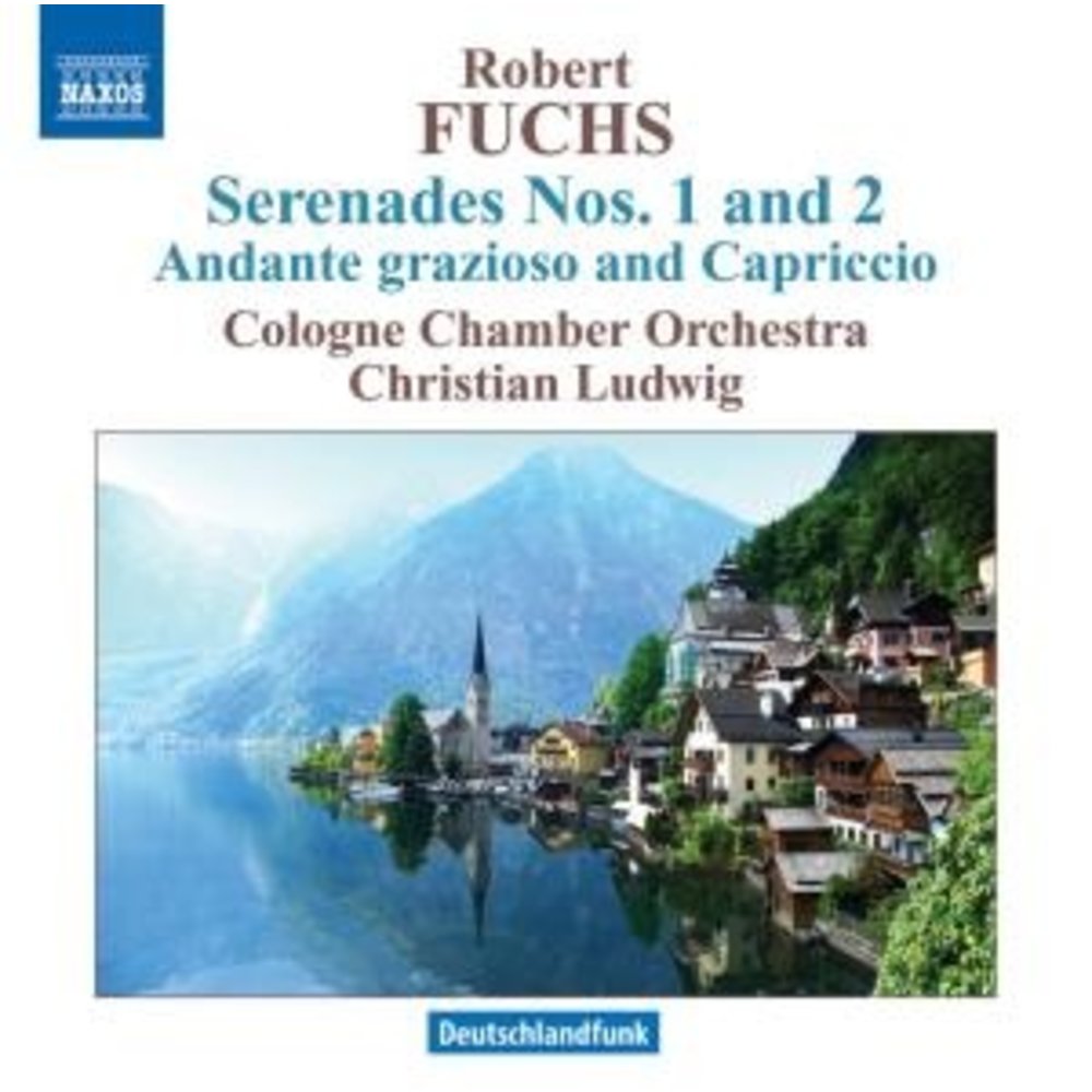 Naxos Fuchs: Serenades Nos.1+2