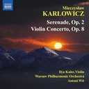 Naxos Karlowicz: Serenade/Violin Cto.