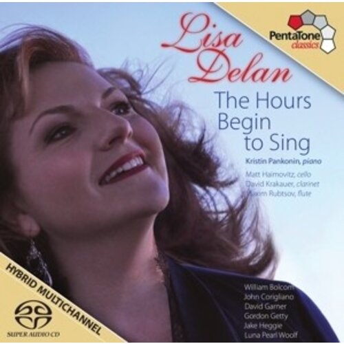 Pentatone Lisa Delan: Hours Begin To Sing