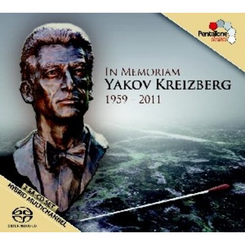 Pentatone In Memoriam Yakov Kreizberg 1959-2011
