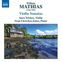 Naxos Mathias: Violin Sonatas