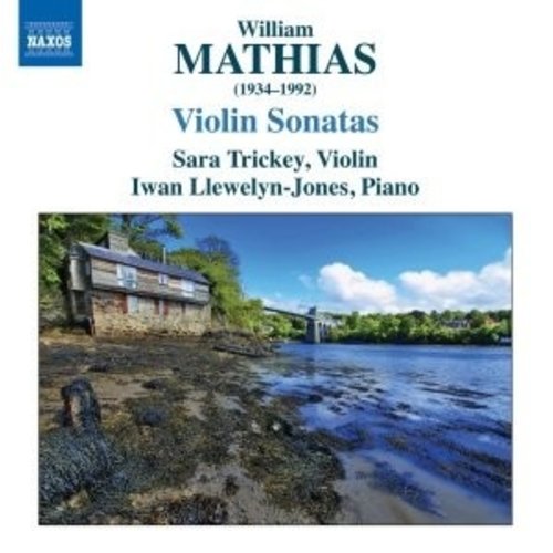 Naxos Mathias: Violin Sonatas