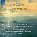 Naxos Choral Symphony . St Paul's Voyage