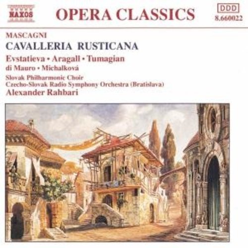 Naxos Mascagni: Cavalleria Rusticana