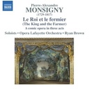 Naxos Monsigny: Roi Et Le Fermier