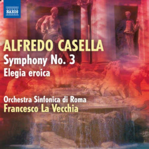 Naxos Casella: Symphony No.3