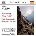 Naxos Rueda: Symphony No.3