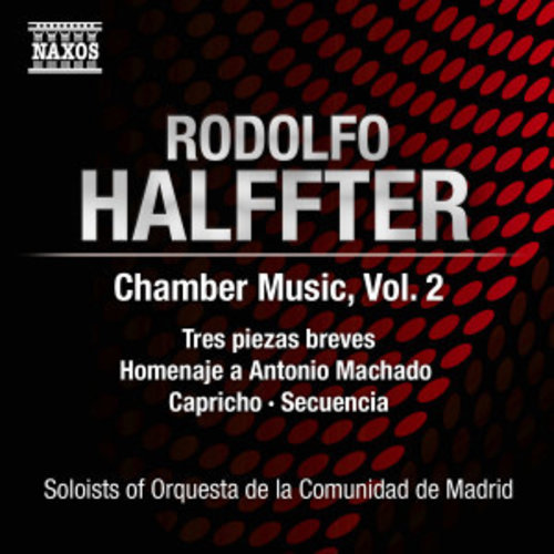 Naxos Halffter: Chamber Music 2