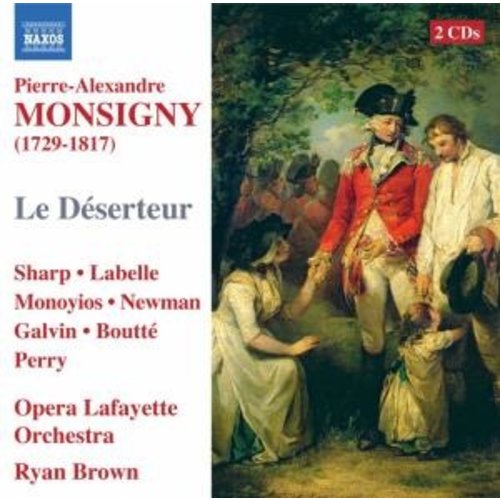 Naxos Monsigny: Le Deserteur