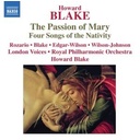 Naxos Blake: The Passion Of Mary