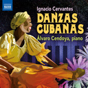 Naxos Cervantes: Danzas Cubanas