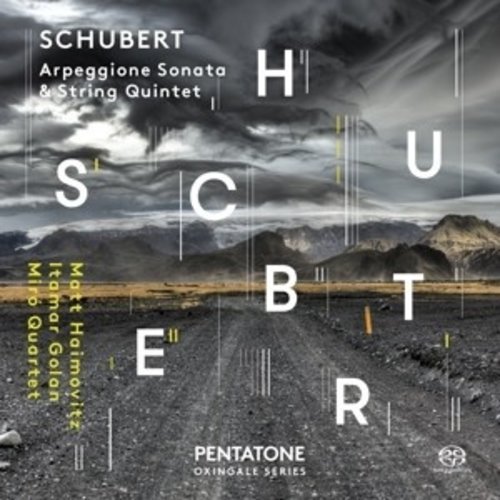 Pentatone Schubert: Arpeggione Sonata & String Quartet