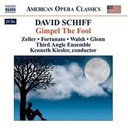 Naxos Schiff, D.: Gimpel The Fool