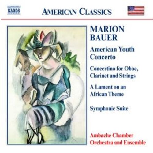 Naxos Marion Bauer:america Youth Con
