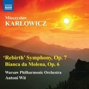 Naxos Karlowicz: Rebirth Symphony